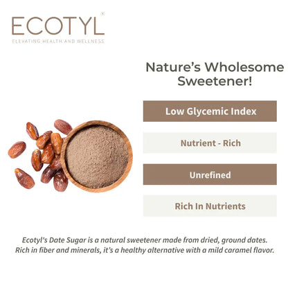 Ecotyl Dates Sugar | Natural Sweetener | Rich in Minerals | 300g